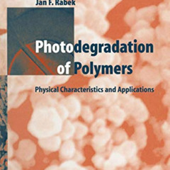 Read PDF 💖 Photodegradation of Polymers: Physical Characteristics and Applications b