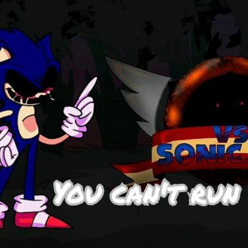 Listen to Vs Sonic.exe 2.0 - You Can't Run by ᗰIᗰIᑕ in FNF vs Sonic.exe 2.0  playlist online for free on SoundCloud