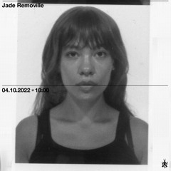 Radio Raheem: Jade Removille [04.10.22]