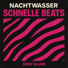 FREE DOWNLOAD // NACHTWASSER - SCHNELLE BEATS