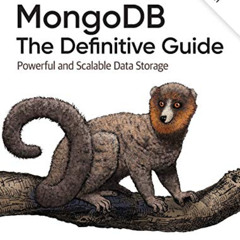 [READ] EPUB 📂 MongoDB: The Definitive Guide: Powerful and Scalable Data Storage by