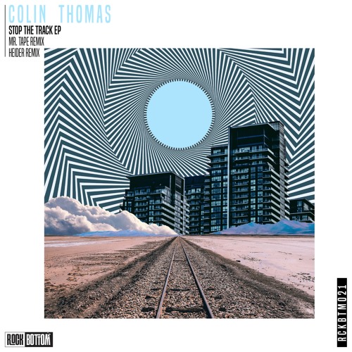 Colin Thomas - Stop The Track (Mr. Tape Remix) [Rock Bottom Records]