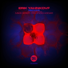 Erik Yahnkovf | Red Code | RolandøHödar Remix | Naked Lunch | NLD592