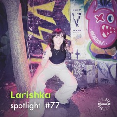 fhainest Spotlight #77 - Larishka