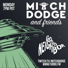 Good Neighbor @ Mitch Dodge & Friends - 01.31.2022 [TURBO FM]