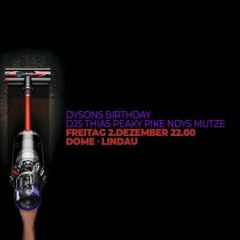 MuTze - Dyson´s  elektronische Geburtstagssause@Dome Lindau