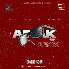 Ainak_ Dhol Mix _Gulab Sidhu _Dj Bunty Jashan Sound Ft_ DJ Gips BEATZ