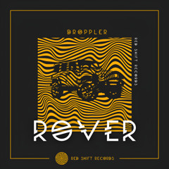 Droppler - Rover (Original Mix)