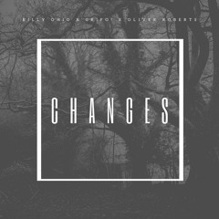 Billy Ohio X Grifo! X Oliver Roberts - Changes