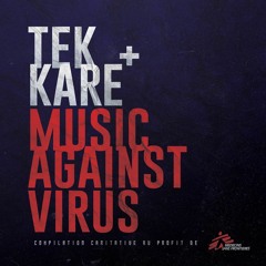 Wlderz - Morph (Original Mix) - TEK + KARE Music against Virus