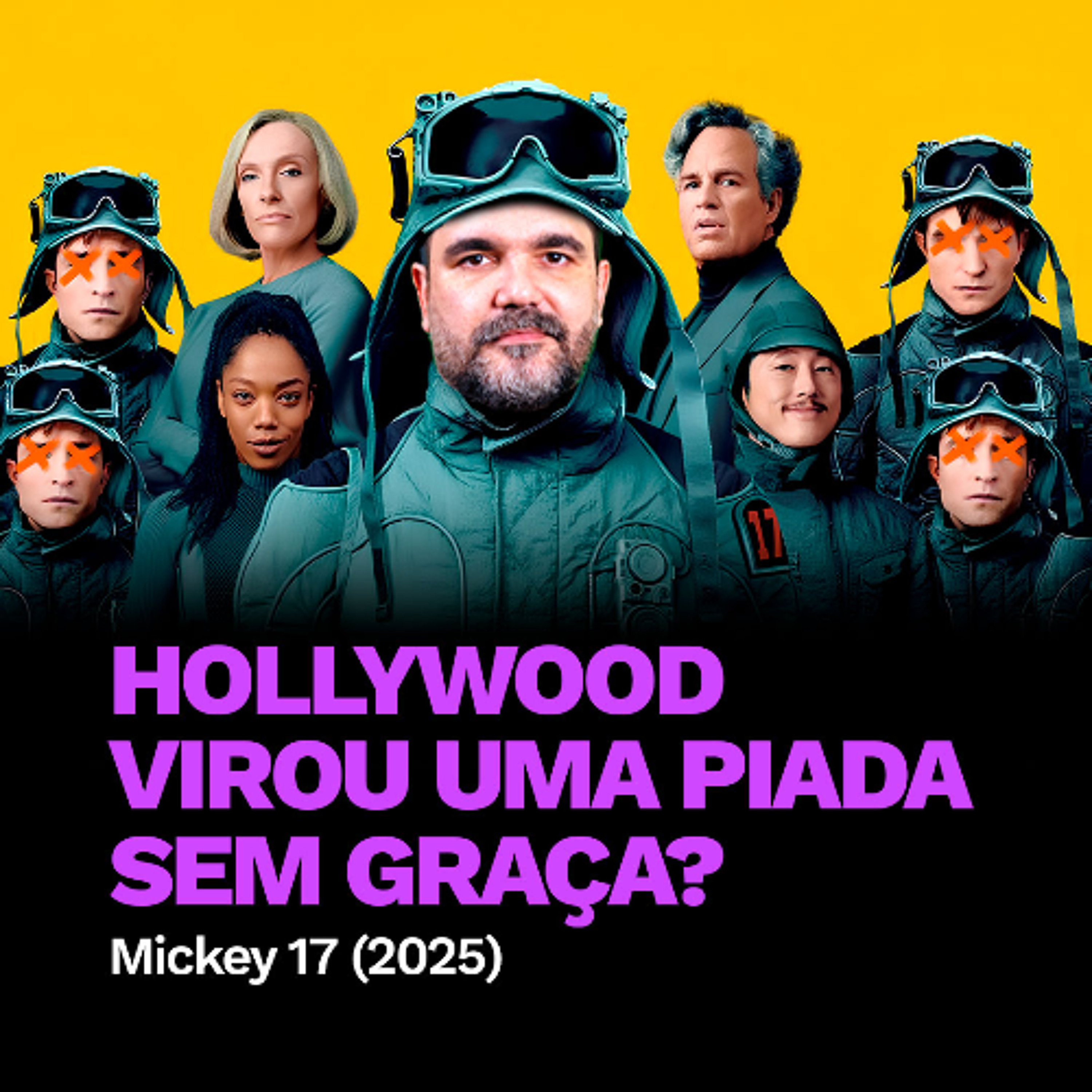 Hollywood Virou uma Piada SEM GRAÇA? | CINE 5º - Mickey 17 (2025) episode artwork