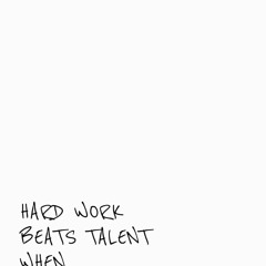 Hard work