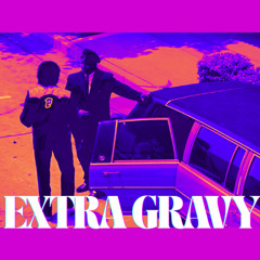 Extra Gravy - Funk Mix