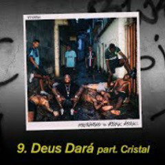 9. Deus Dará pt. Cristal