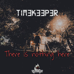 T1M3K33P3R - there is nothing here