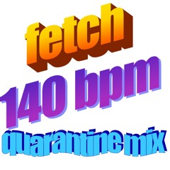 140bpm quarantine mix
