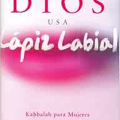 FREE PDF 📌 Dios usa lapiz labial: God Wears Lipstick (Spanish Edition) by Karen Berg