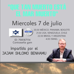 PERASHAT MASE 5781- QUE TAN MUERTO ESTA EL MAR MUERTO?