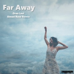 Oren Levi - Far Away  (Simon Rose Remix)