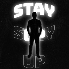 STAY UP