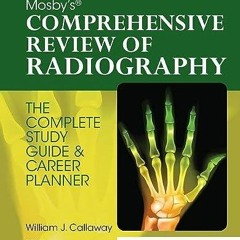 PDF BOOK DOWNLOAD Mosby's Comprehensive Review of Radiography: The Complete Stud