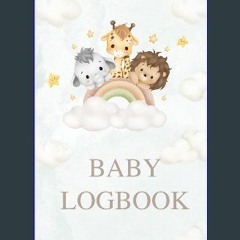[ebook] read pdf ✨ Baby Logbook: Daily Logbook for Mom and Baby Full Pdf