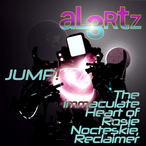 Jump - The Immaculate Heart of Rosie Nocteskie, Reclaimer