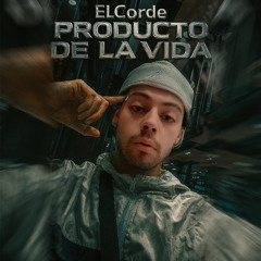 ElCorde - Producto de la vida V1 (Prod EntropyMusic)