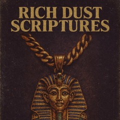 Rich Dust Scriptures [STBB#963]