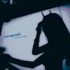 retrograde ( prod. loverboy x dianasty )