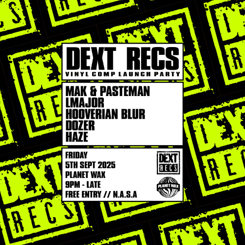 Mak & Pasteman – DEXT Planet Wax Launch Promo Mix