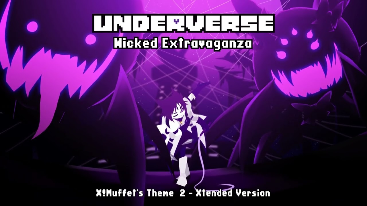 Underverse OST – Wicked Extravaganza [X!Muffet’s Theme 2][Xtended Version]