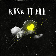 Risk It All