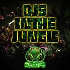 RECIPE - DJS In The Jungle