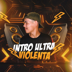 INTRO ULTRA VIOLENTA