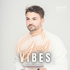 Good Vibes #177 Radio Monaco (19.05.23)
