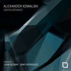 Alexander Kowalski - DGTSU (John Selway Remix)