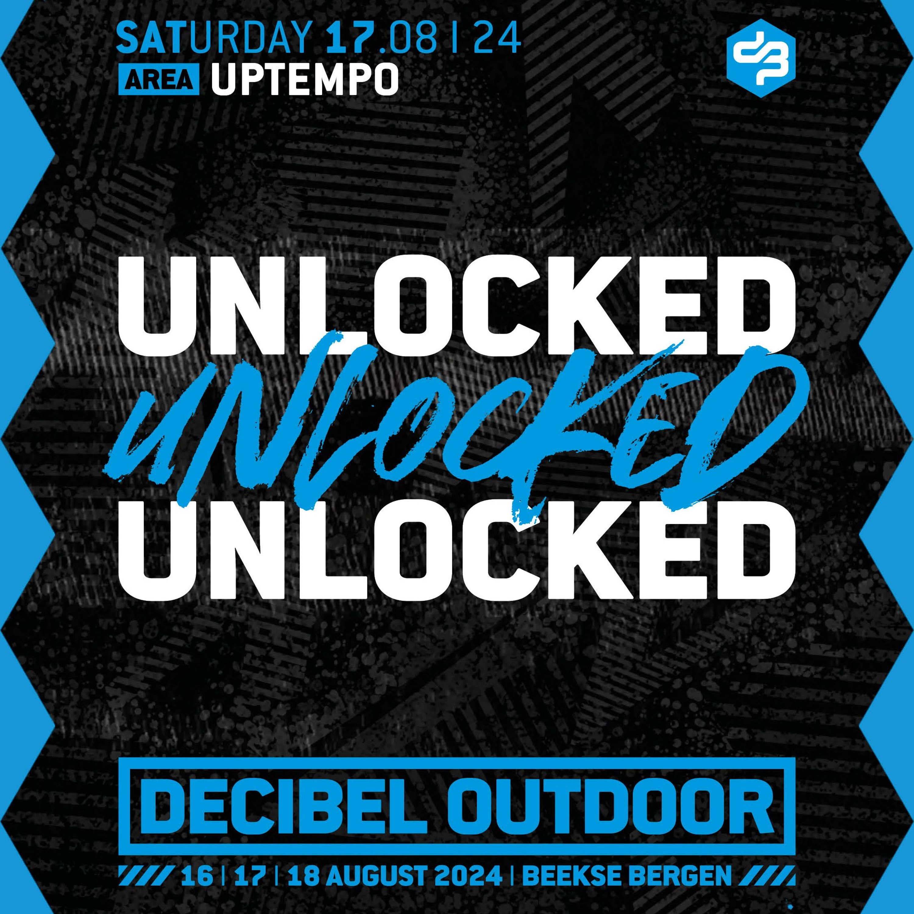 Unlocked | Decibel outdoor 2024 | Uptempo | Saturday episode artwork