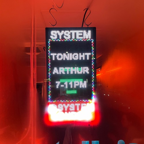 Arthur @ System 10th March 2023
