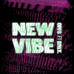New Vibe (feat. BRLY.) [Prod. by Everett Saint]