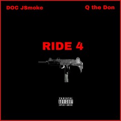 Ride 4 (feat. Q the Don)