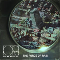 The Force Of Rain