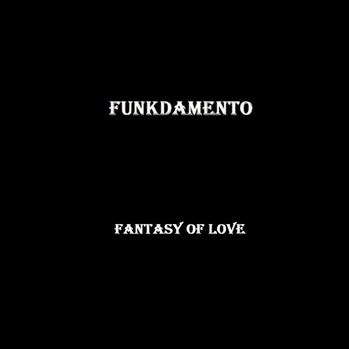 Funkdamento - Fantasy Of Love