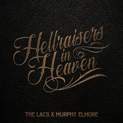 Hellraisers in Heaven