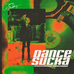 dance sucka (zedena rework)