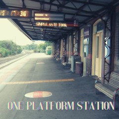 Simple As It Took Ft. One Platform Station