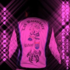 Xhopped Nostalgia Xumbia Mix 2025 Vol. 3