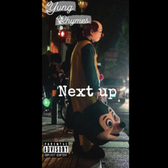 Yvng Rhymes-Next Up