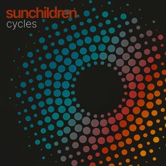 Sunchildren Cycles EP Preview