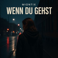 Wenn du gehst